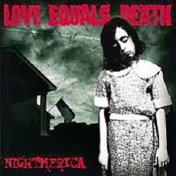 Love Equals Death : Nightmerica